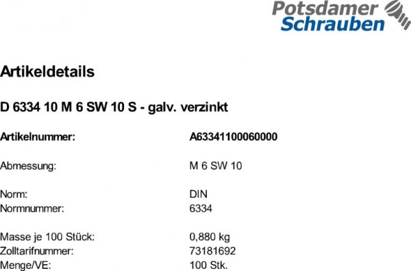 100 Sechskantmuttern DIN 6334 10 M6 SW 10 verzinkt Stahl